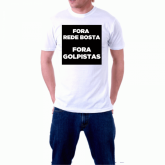 CAMISETA FORA REDE BOSTA FORA GOLPISTAS